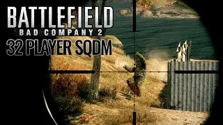 Bad Company 2 - 32 Player SQDM Madness