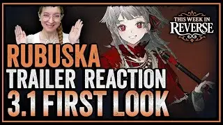 Rubuska Trailer Reaction & Version 3.1 First Look (in-game) 💥 This Week in Reverse ⏳ Reverse: 1999