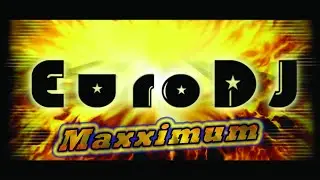 EuroDJ - Maxximum