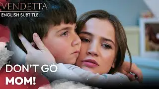 Don't Go Mom! - Vendetta Episode 408 English Subtitled | Kan Cicekleri