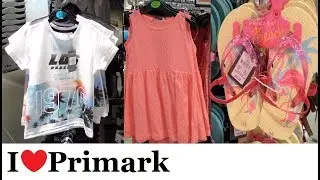 Primark Kids Clothes for Boys & Girls  | June 2018 | I❤Primark