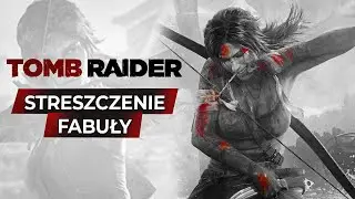 Tomb Raider (2013) - Streszczenie fabuły