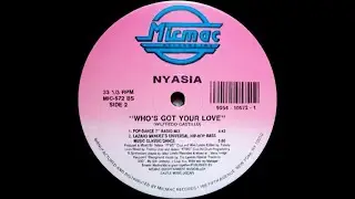 🔴 Nyasia - Who's Got Your Love (Universal Hip Hop Bass Music Classic Dance) 124 BPM *1992*