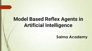 What is Model Based Reflex Agent in Artificial Intelligence? Urdu/Hindi