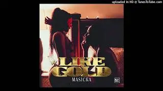 Masicka - Like Gold (TSB Radio Clean Intro)