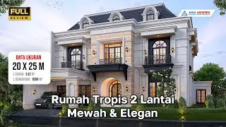 WOWW! Desain Rumah Mewah Tropis 2 Lantai 5 Kamar Tidur di lahan 20x25 meter