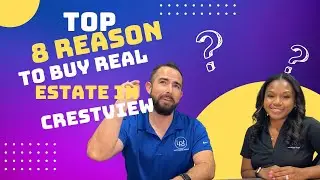 Top 8 Reasons To Buy Real Estate In Crestview