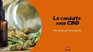 La conduite sous CBD : un délit reconnu | DORANGES AVOCAT Droit Pénal