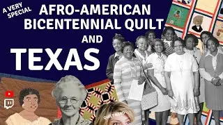 Ep. 81 - Afro-American Heritage Bicentennial Commemorative Quilt and ... Quilt Nerd Goes to Texas