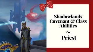 Shadowlands Covenant & Class Abilities -  Priest