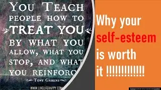 Why your self-esteem is worth it ! (A10, C10) - Communication Competence