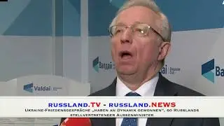 Ukraine-Friedensgespr&auml;che &bdquo;haben an Dynamik gewonnen&ldquo;, so Russlands stellvertretender Au&szlig;enminister