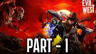 Evil West Full Gameplay Walkthrough Part 1 - Intro #evilwest