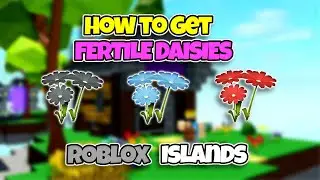 How to get fertile daisies in islands!
