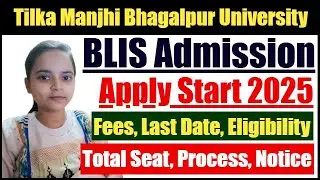TMBU BLIS Admission 2025 Apply Fee | Tilka Manjhi Bhagalpur University BLIS Admission 2025 Last Date