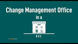 Change Management Office in a BOX