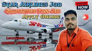 Star Airlines Job ✈️ Airport job | Star Air Job Graduation Job | Apply Online ✅ Ground staff Job💯✈️