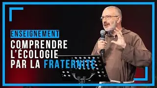 Entrer dans la civilisation de la fraternit&eacute; - Enseignement du fr&egrave;re Eric Bidot