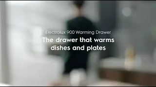 The drawer that warms dishes and plates, Electrolux, warming drawer