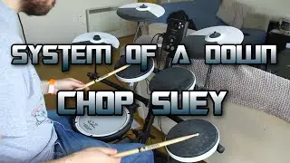 System of a Down - Chop Suey - Drum Cover