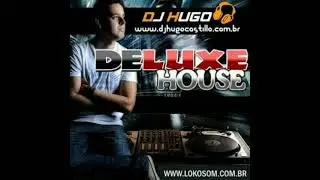 Dj Hugo Castillo - Deluxe House Vol.01