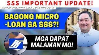 ✅ SSS IMPORTANT UPDATE: BAGONG MICRO-LOAN SA SSS?! MGA DAPAT MALAMAN MO NARITO! | SSS New Program
