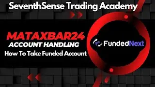 FundedNext Account Opening For Account Handling தமிழ் | MataxBar24 | SeventhSense Trading Academy