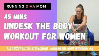Undesk the Body Workout #8 -- Active Stretching [recorded 1/28/2021]