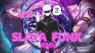 『Gojo Nah i'd win AMV』Slava Funk slowed/reverb (V2)