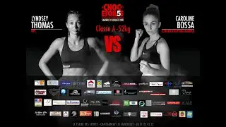 Caroline BOSSA vs Lyndsey THOMAS By VXS au CHOC DES ETOILES 5
