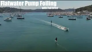 Flatwater Pump Foiling with Foil Drive