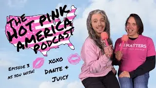 HOT PINK AMERICA || EP. 3 || AS YOU WISH
