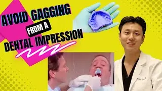 Dental Impression - HOW TO NOT GAG WHEN TAKING DENTAL IMPRESSION