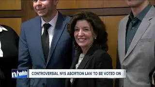 Controversial NYS abortion law to be voted on