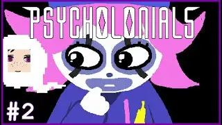 Psycholonials - Full Twitch VODs #2 | IPikaChooseUToo