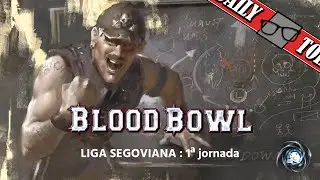 BLOOD BOWL - Liga Segoviana: 1ª jornada