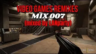 Video Games Remixes Mix 007 (Mixed by LANparty)