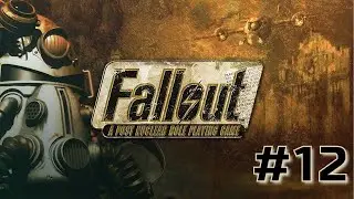 ТОРГОВЫЙ ХАБ | Fallout: A Post Nuclear Role Playing Game (Fallout 1) прохождение #12