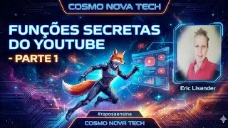 🔐 Fun&ccedil;&otilde;es Secretas do YouTube - Parte 1 | Cosmo Tech - #raposaensina