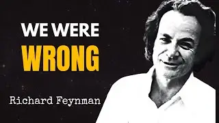 Why Something Feels Wrong About Quantum Physics: Feynman Noticed It&rdquo;