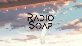 Radio Soap - Nostalgia