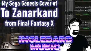 My Sega Genesis Cover of To Zanarkand from Final Fantasy X | YM2612