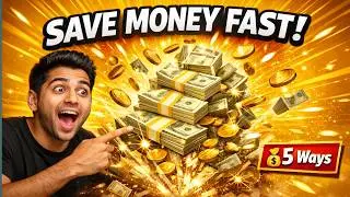 5 Ways to Save Money Fast!