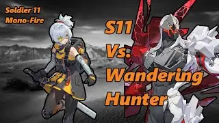 Soldier 11 (M3 Mono-Fire) 31K Vs. Wandering Hunter - Zenless Zone Zero
