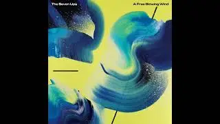 The Seven Ups (feat. Mindy Meng Wang) - A Free Blowing Wind