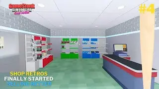 Shop Retros Finally Started Selling Better | Gamestonk Simulator: Gone Rogue Gameplay #4