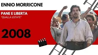 Ennio Morricone - Pane e Liberta - Qualla Estate (2008)