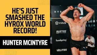 Hunter McIntyre Interview (He's Just Broken the HYROX World Record!)