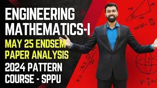 Engineering Mathematics-1 |PART 2 - May 2025 Question Paper Solved | SPPU 2024 Pattern | FE Maths 1