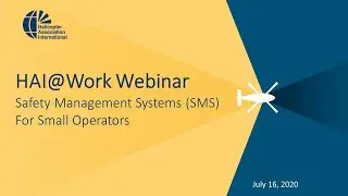 HAI@Work Webinar: Safety Management Systems (SMS) for Small Operators